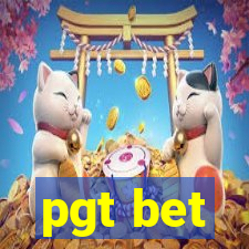 pgt bet