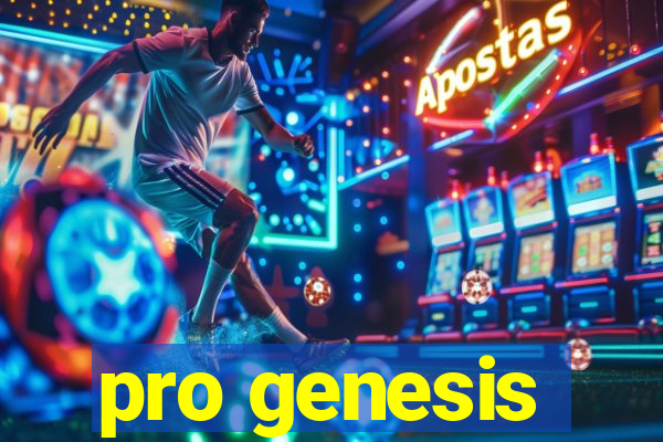 pro genesis