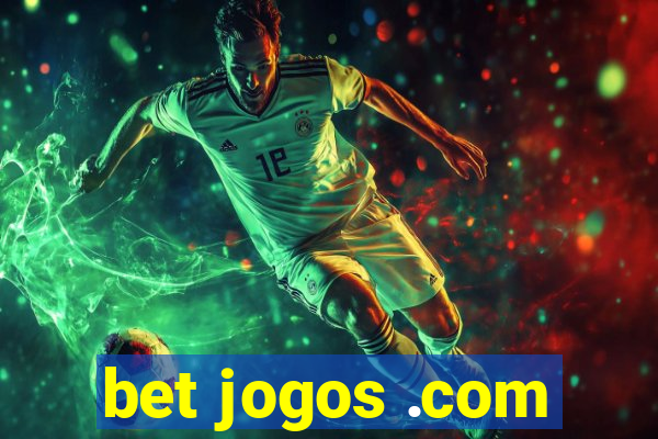 bet jogos .com