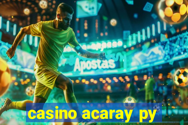 casino acaray py