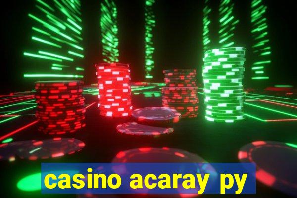 casino acaray py