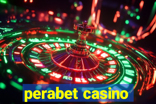 perabet casino