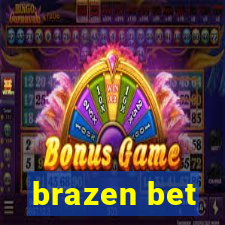 brazen bet