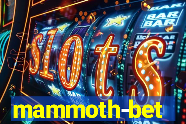 mammoth-bet