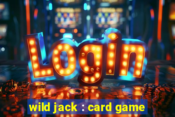 wild jack : card game