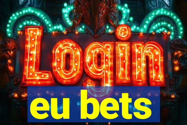 eu bets