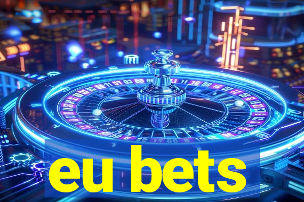 eu bets