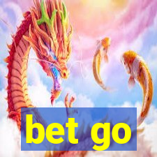 bet go