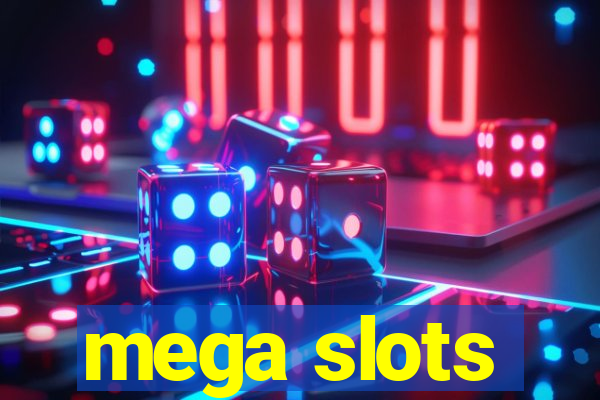 mega slots