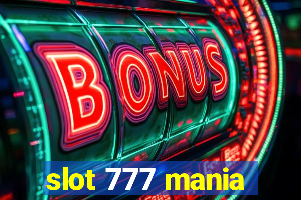 slot 777 mania