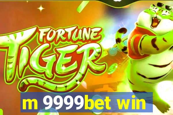 m 9999bet win