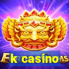 k casino