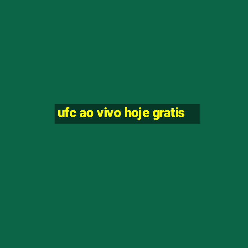 ufc ao vivo hoje gratis