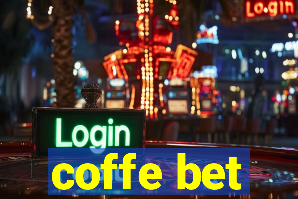 coffe bet