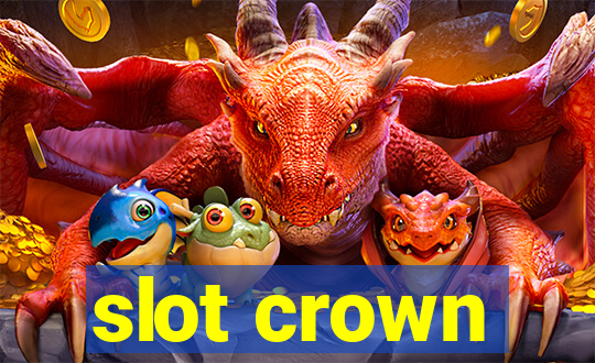 slot crown