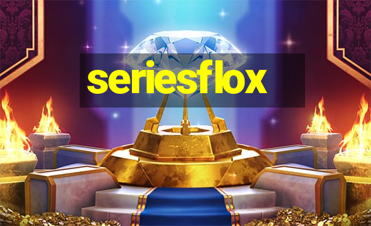 seriesflox