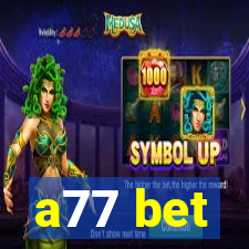 a77 bet