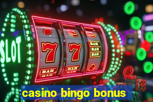 casino bingo bonus