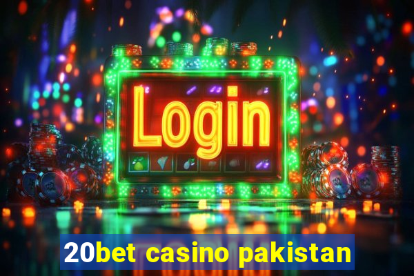 20bet casino pakistan