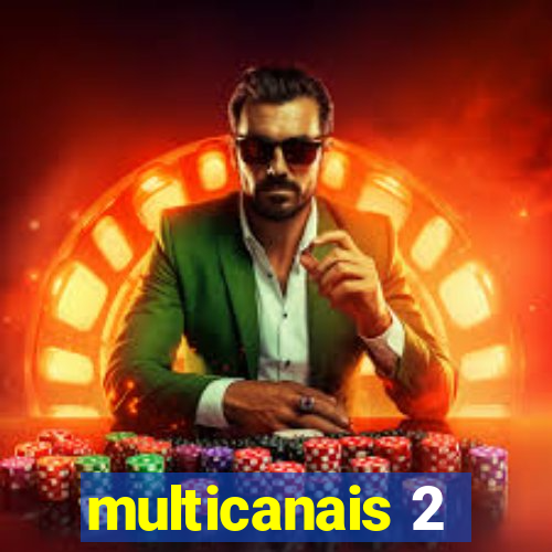 multicanais 2