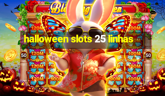 halloween slots 25 linhas