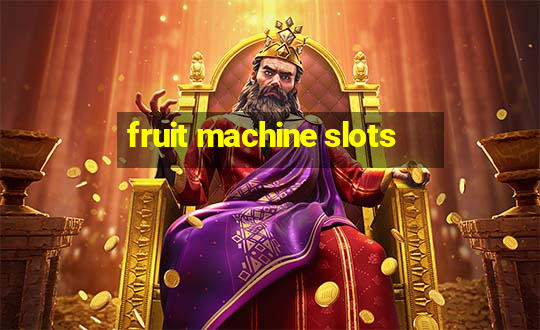 fruit machine slots