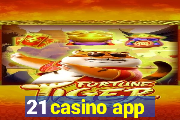 21 casino app