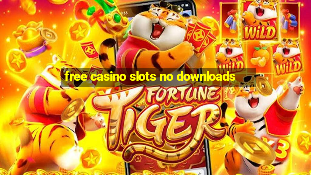 free casino slots no downloads