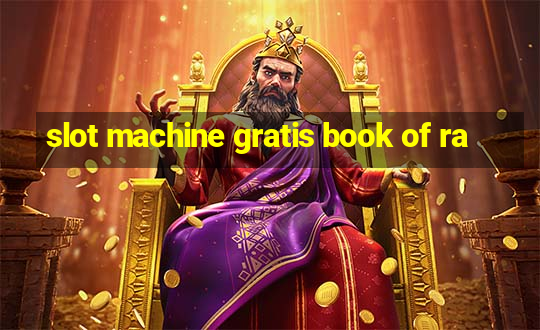 slot machine gratis book of ra