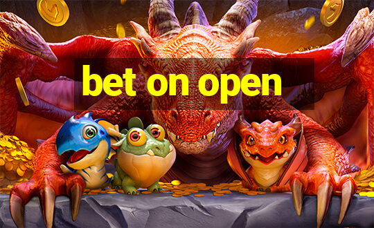 bet on open