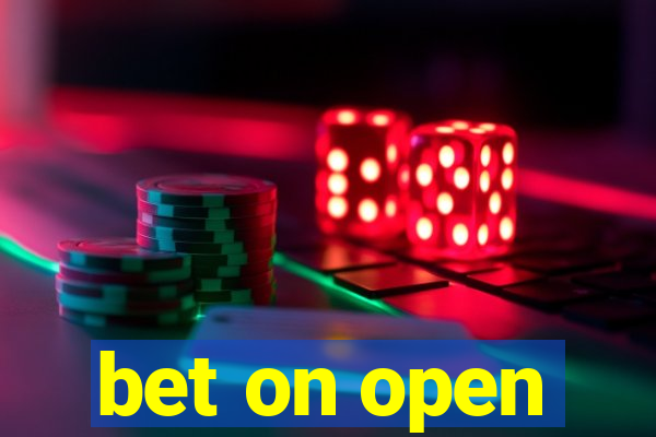 bet on open