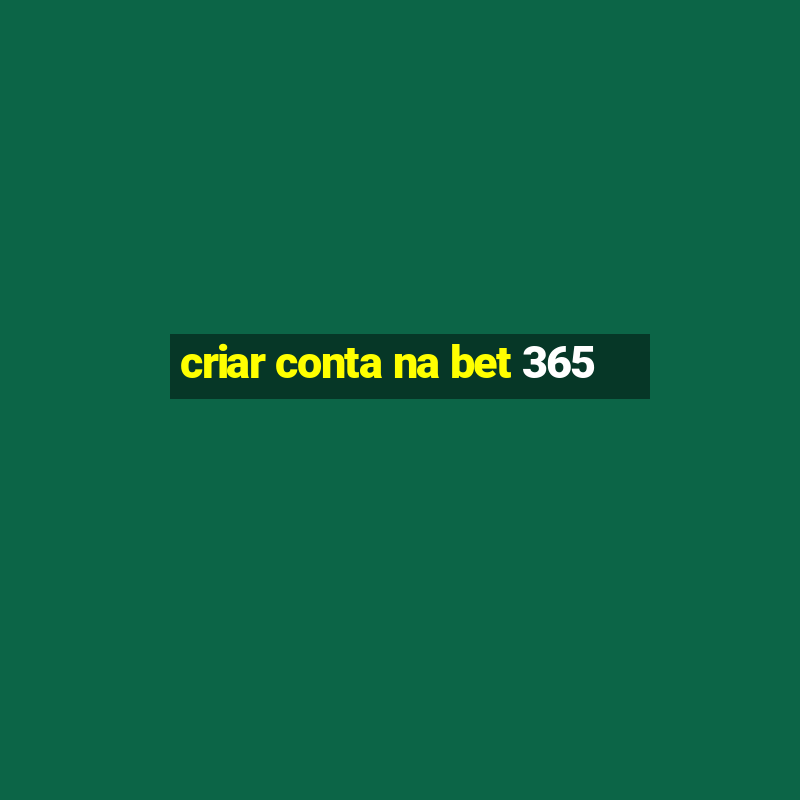 criar conta na bet 365