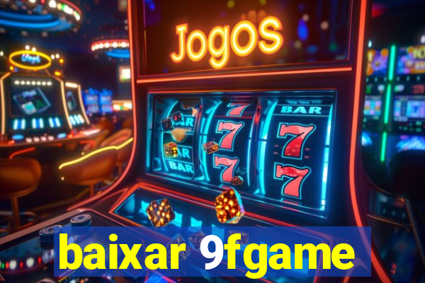 baixar 9fgame