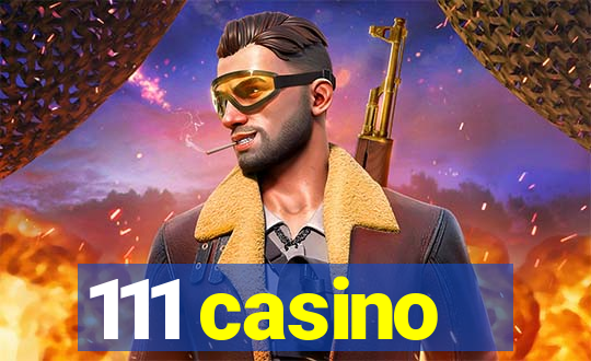 111 casino