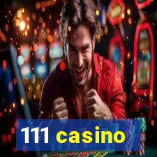 111 casino