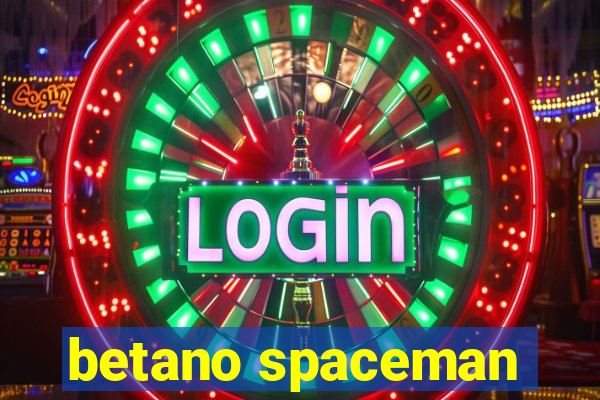 betano spaceman