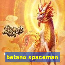 betano spaceman