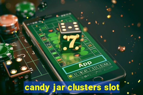 candy jar clusters slot