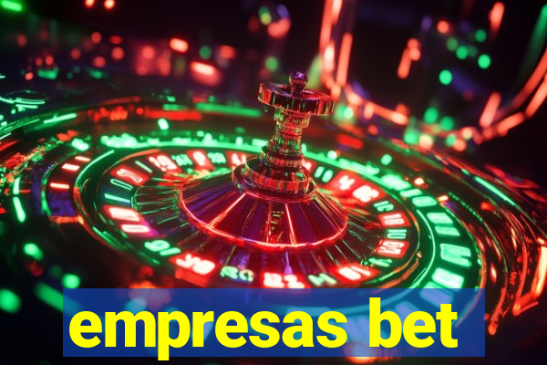 empresas bet