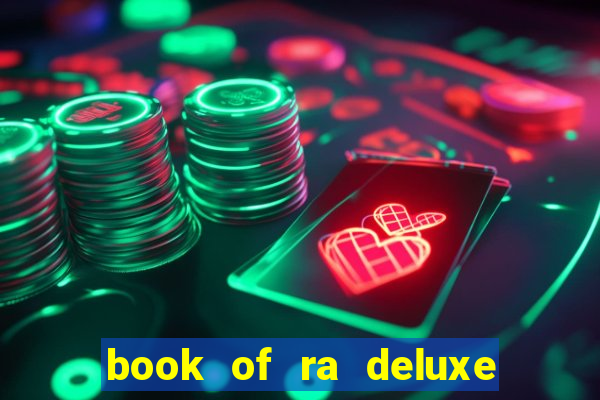 book of ra deluxe 10 slot