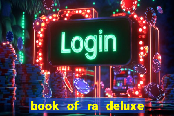 book of ra deluxe 10 slot