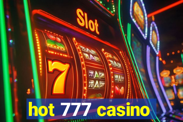 hot 777 casino