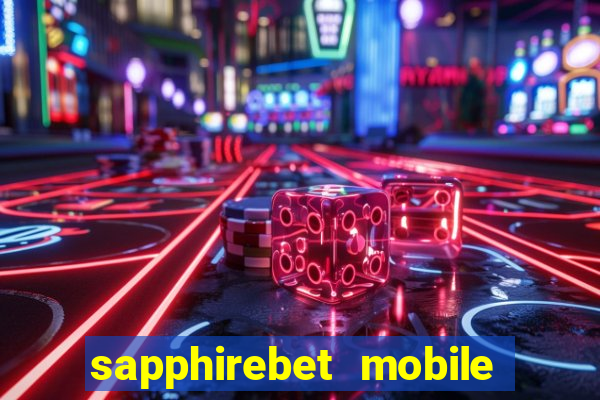 sapphirebet mobile app download