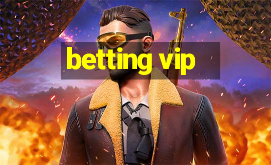 betting vip