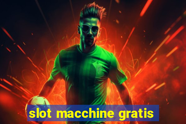 slot macchine gratis