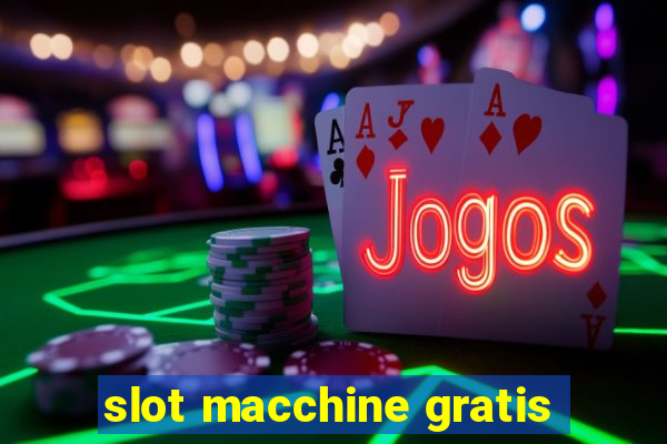 slot macchine gratis