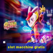 slot macchine gratis