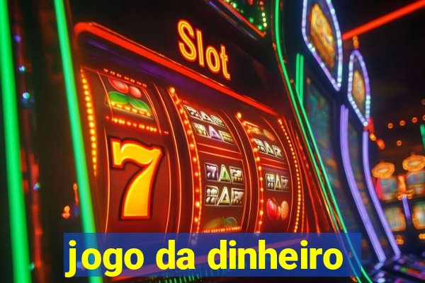 jogo da dinheiro