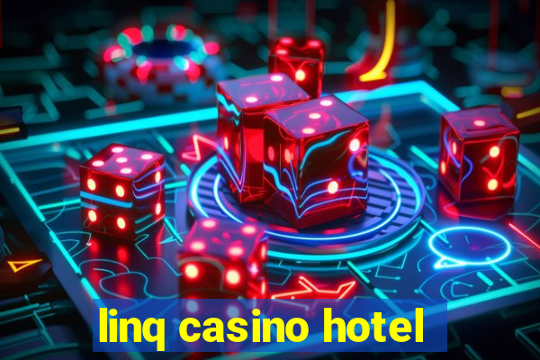 linq casino hotel