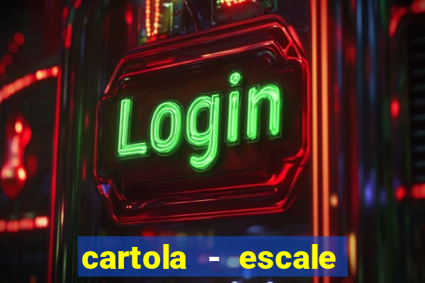 cartola - escale seu time!